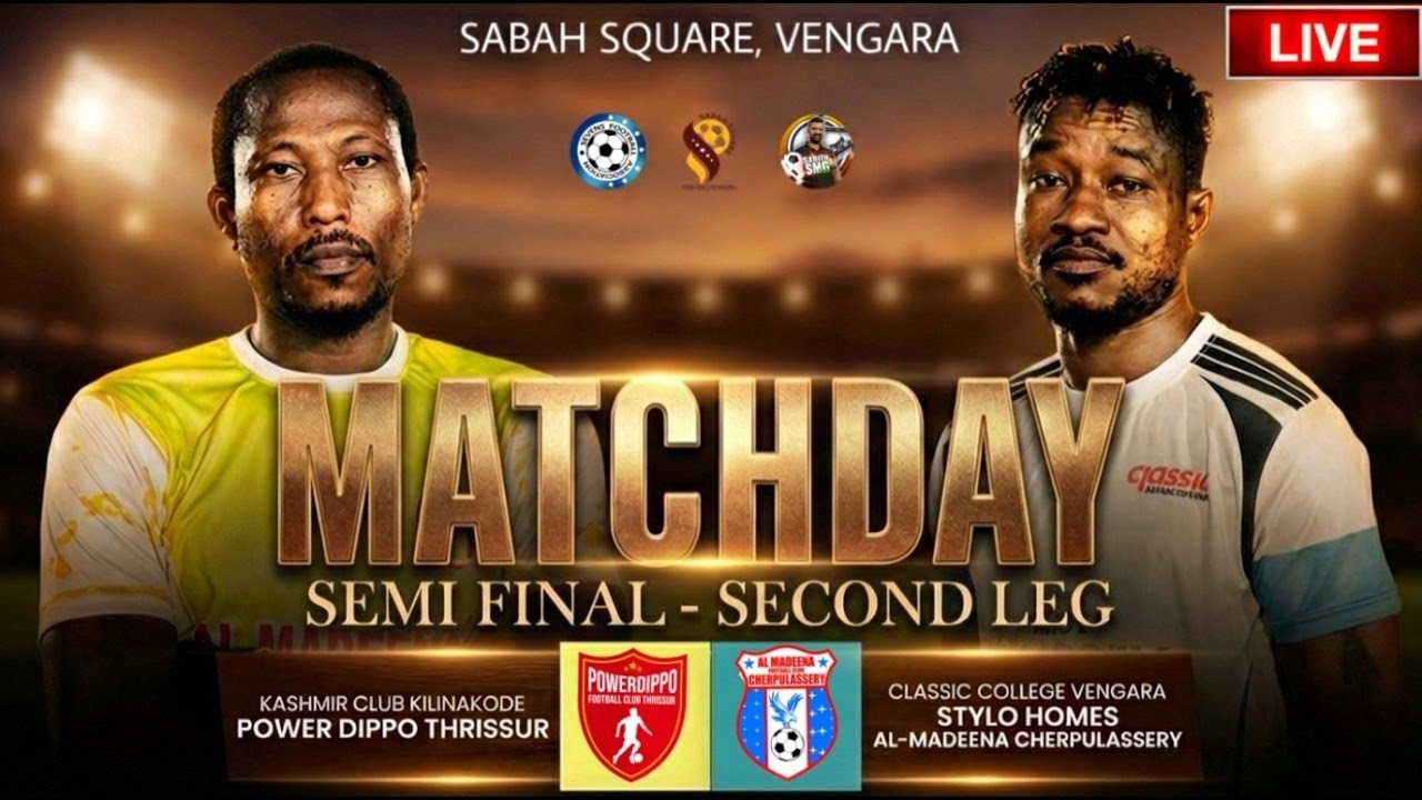 🔴LIVE🔴വേങ്ങര semi-2 🔥POWER DIPPO THRISSUR v/s AL MADEENA CHERPULASSERY🔥SABAH SQUARE VENGARA | SMG