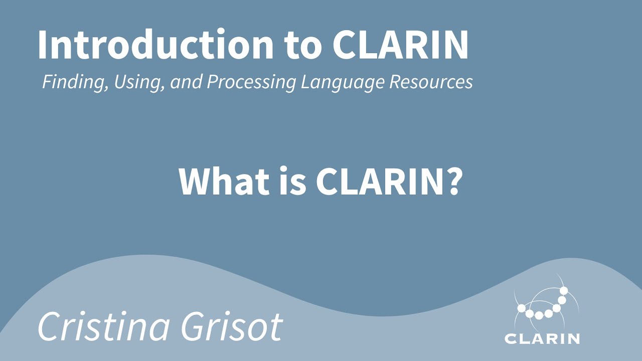 What is CLARIN? - Introduction to CLARIN