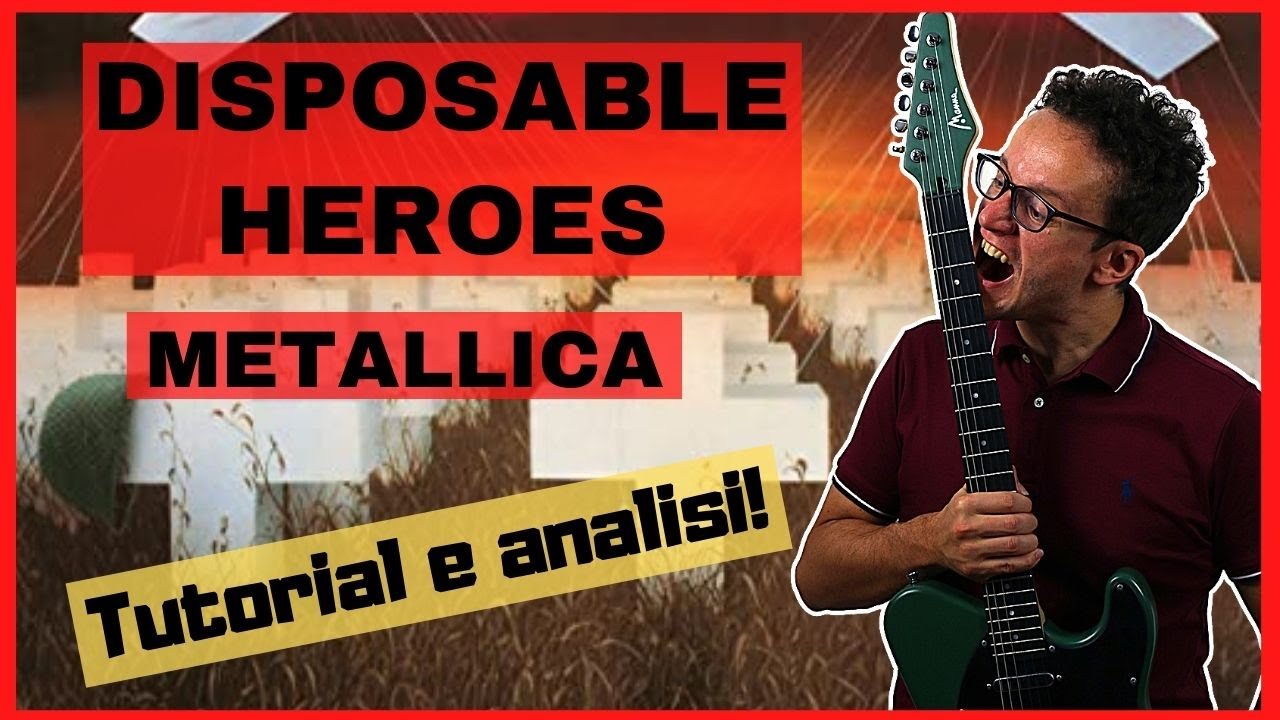 Disposable Heroes - Metallica - Tutorial e analisi! (Album Master of Puppets)