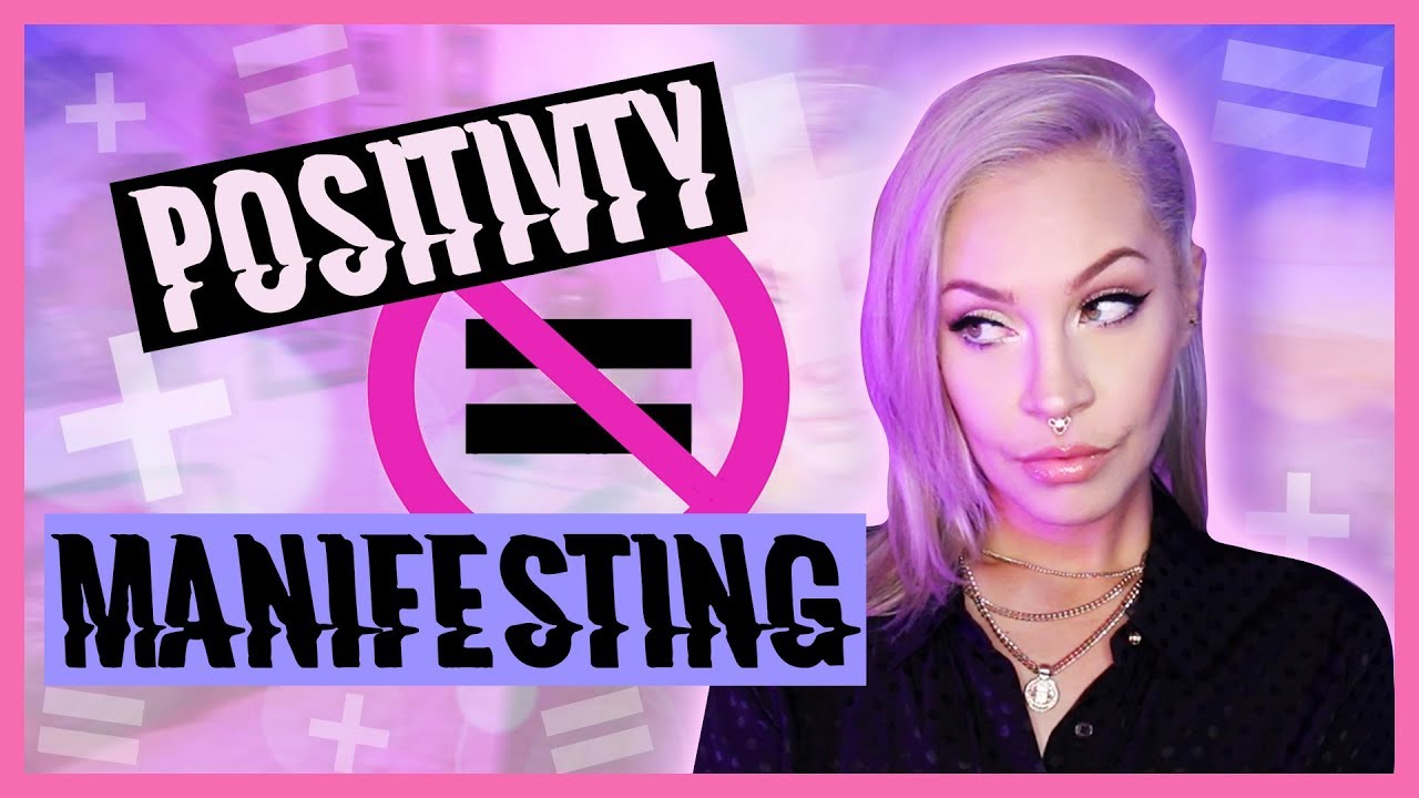Manifesting: Do You HAVE To Be Positive?