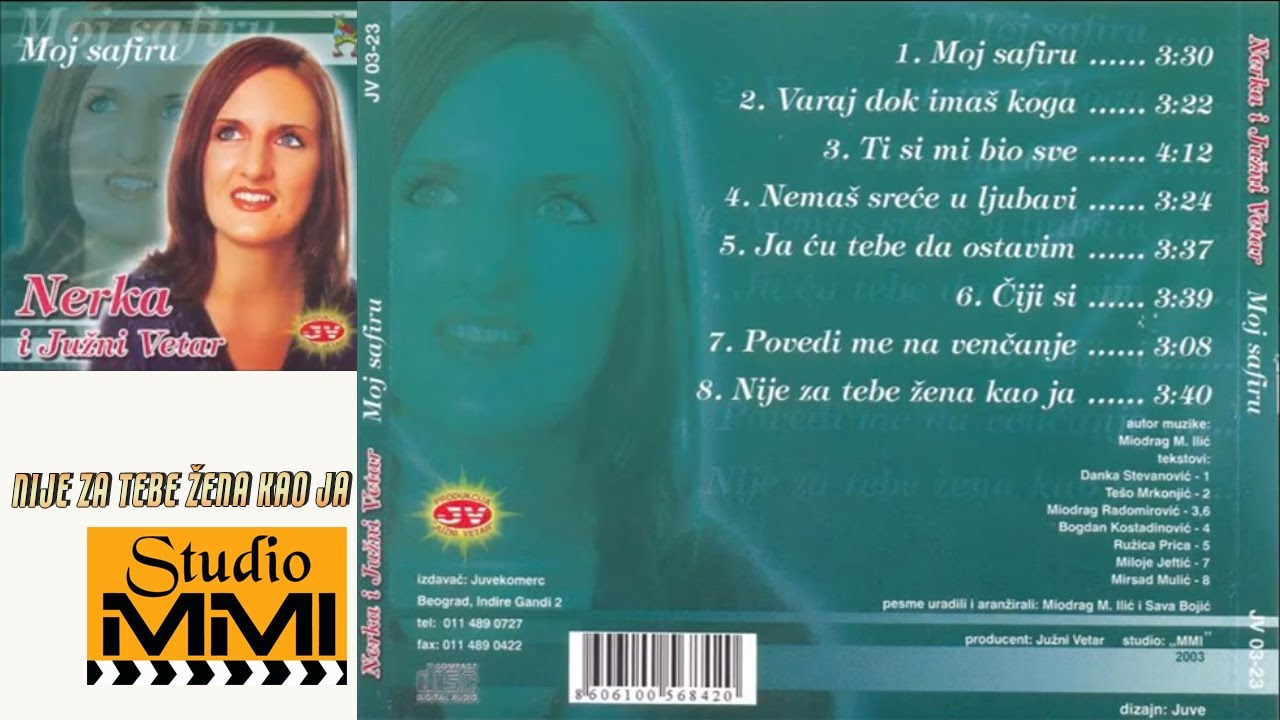 Nerka i Juzni Vetar - Nije za tebe zena kao ja (Audio 2003)