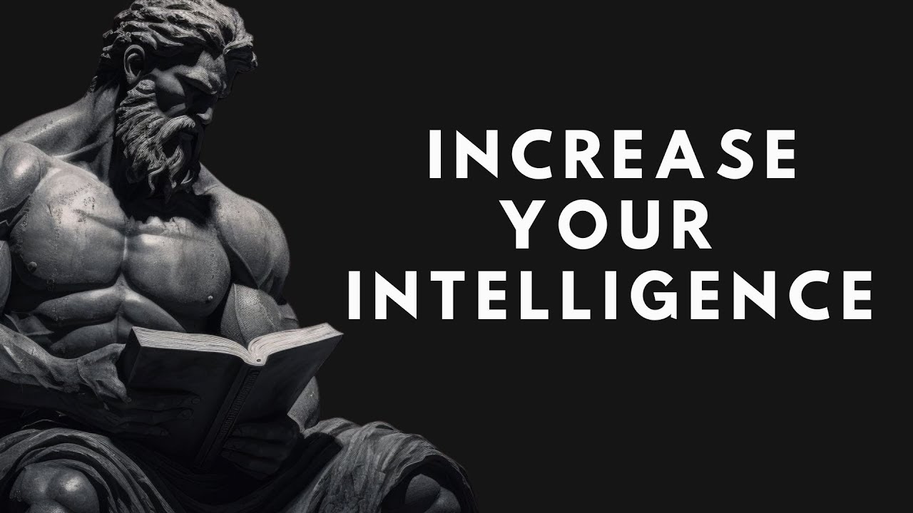 10 POWERFUL Stoic Techniques to INCREASE Your Intelligence  | STOICISM