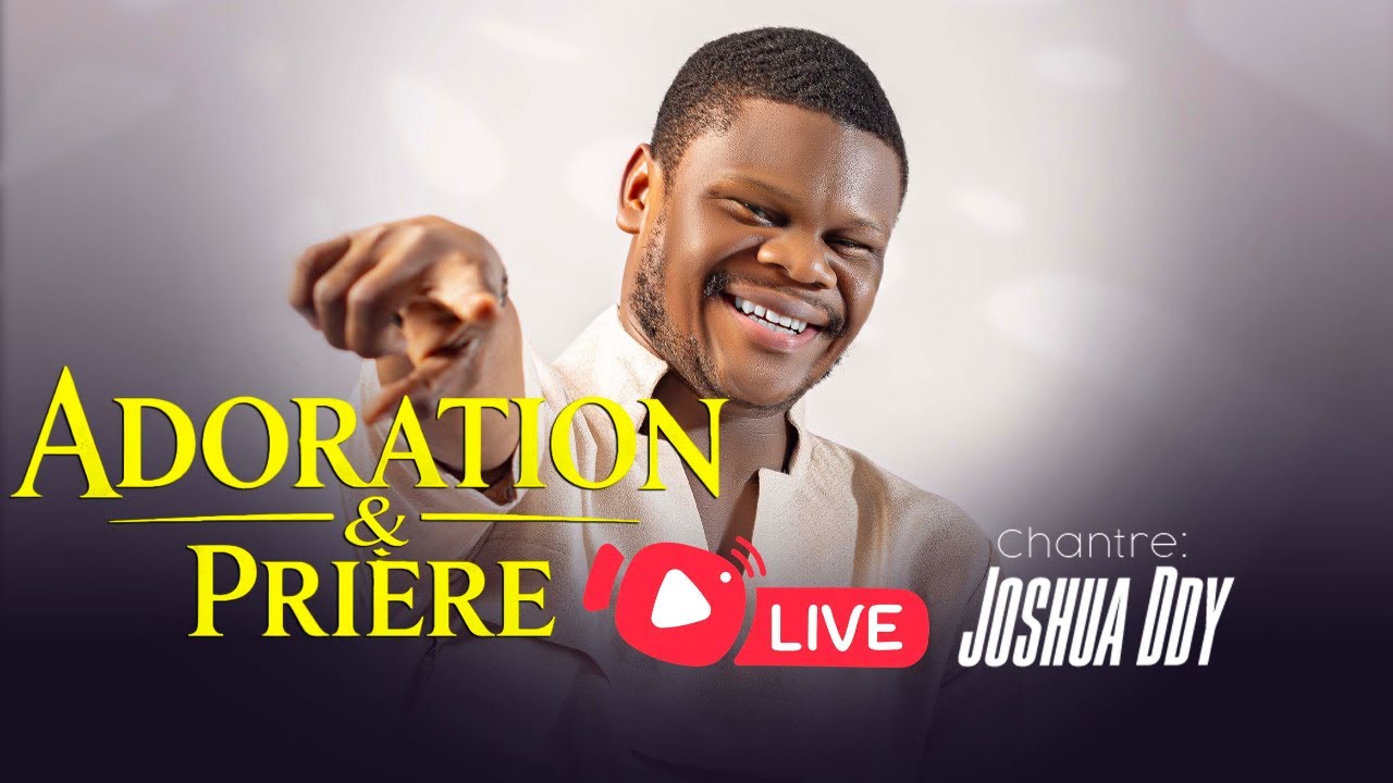 ADORATION Et PRIERE en DIRECT