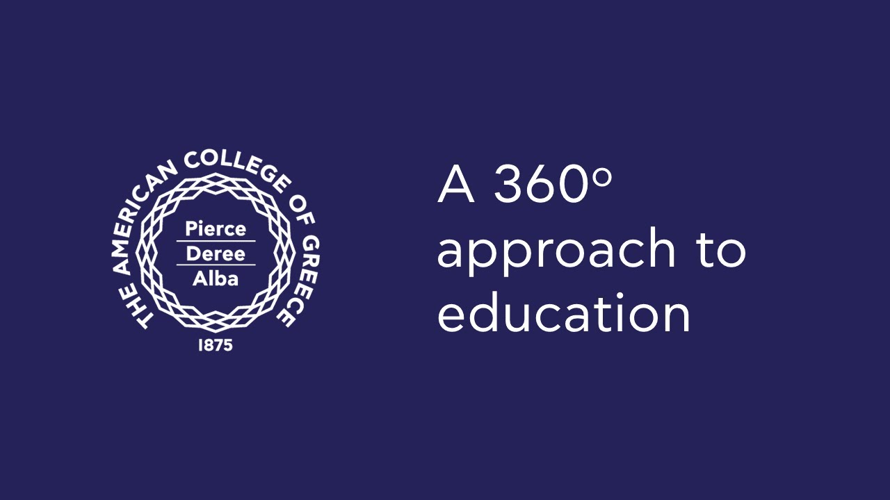 The American College of Greece - A 360º approach to education