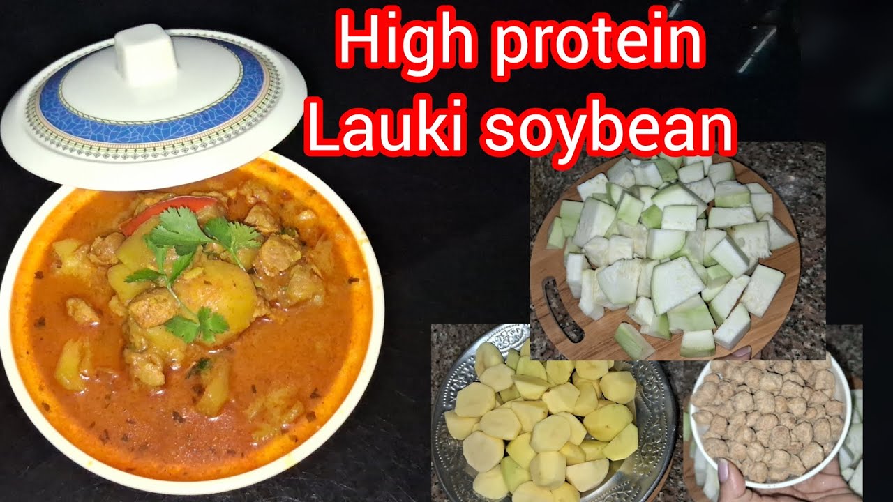 High protein Lauki soybean ki sbzi 😋 | #viral #cooking #recipe #healthyfood 