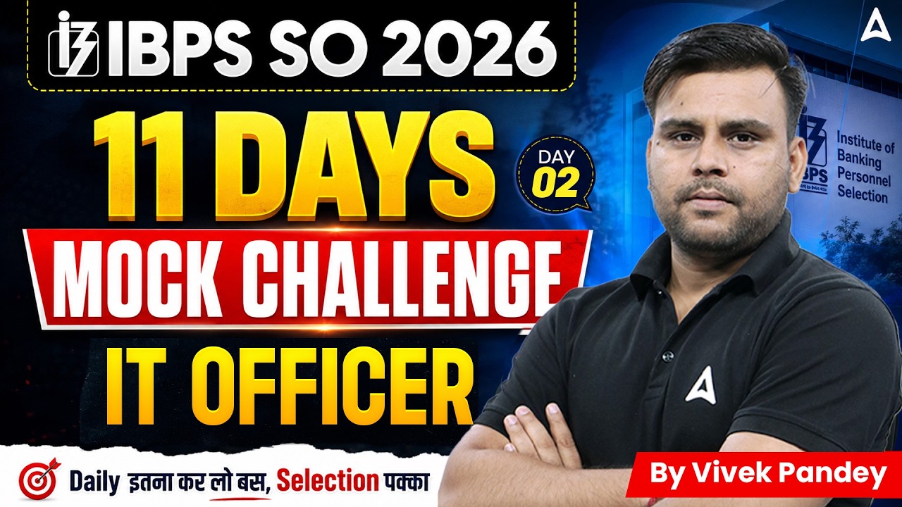 IBPS SO 2026 IT Officer Preparation | 11 Days Mock Challenge | Day 02