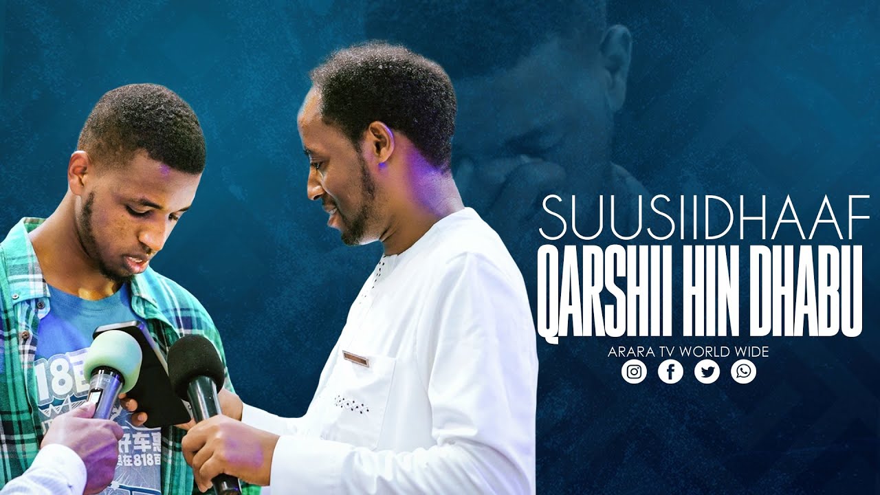 Suusiif Qarshii Hin Dhabu  | Dargaggoo Ogeeyyii |   @araratvworldwide