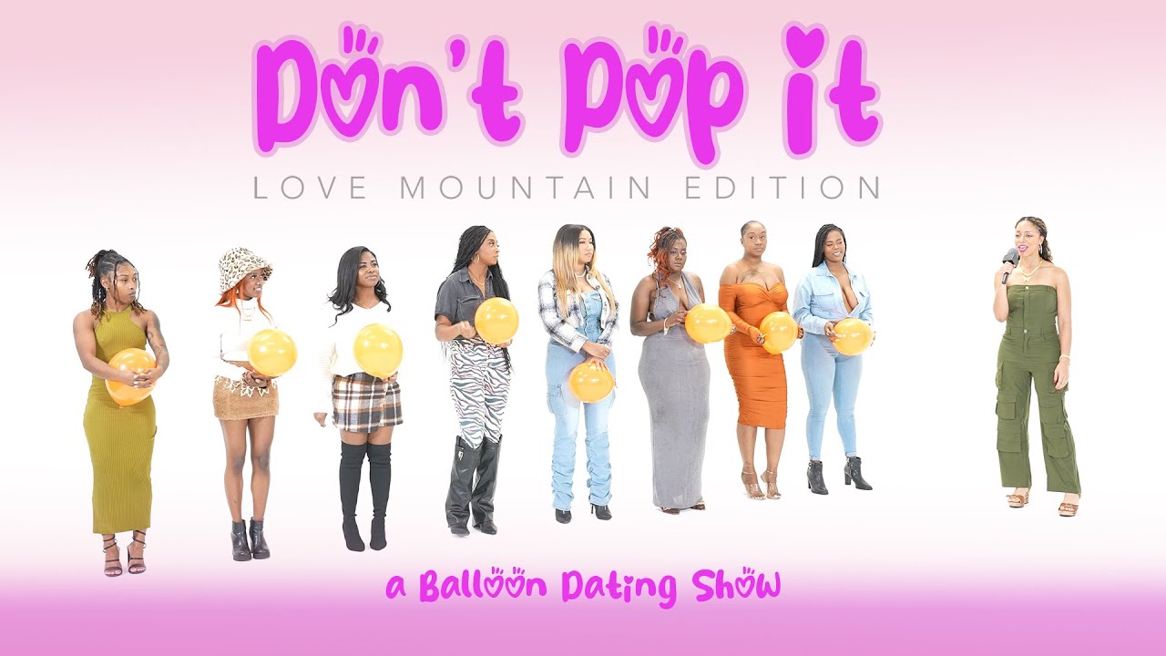 Ep09: Pop The Balloon or Find Love (Love Mountain Edition)