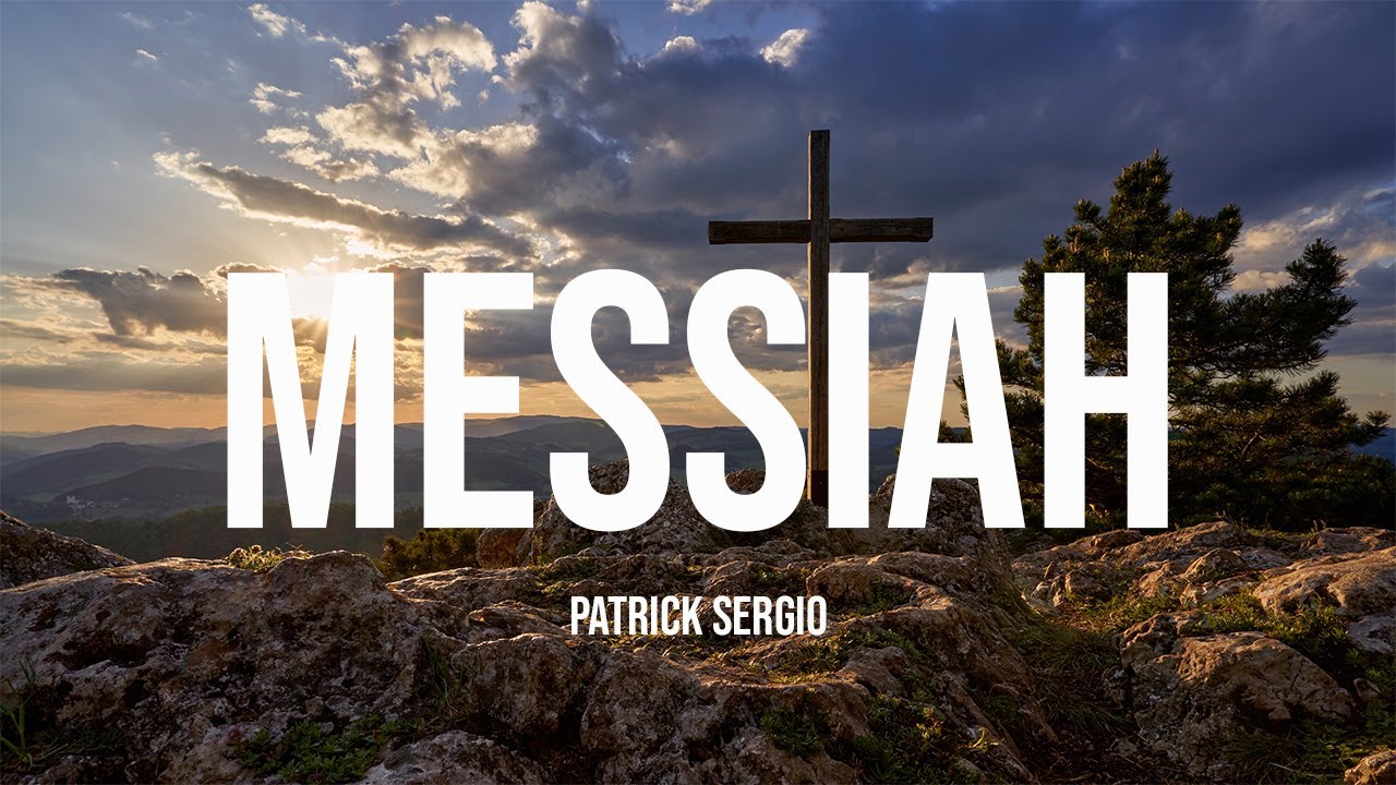 MESSIAH | Patrick Sergio #worshipmusic #worship #faithmusic #christianmusic #christiansongs #music