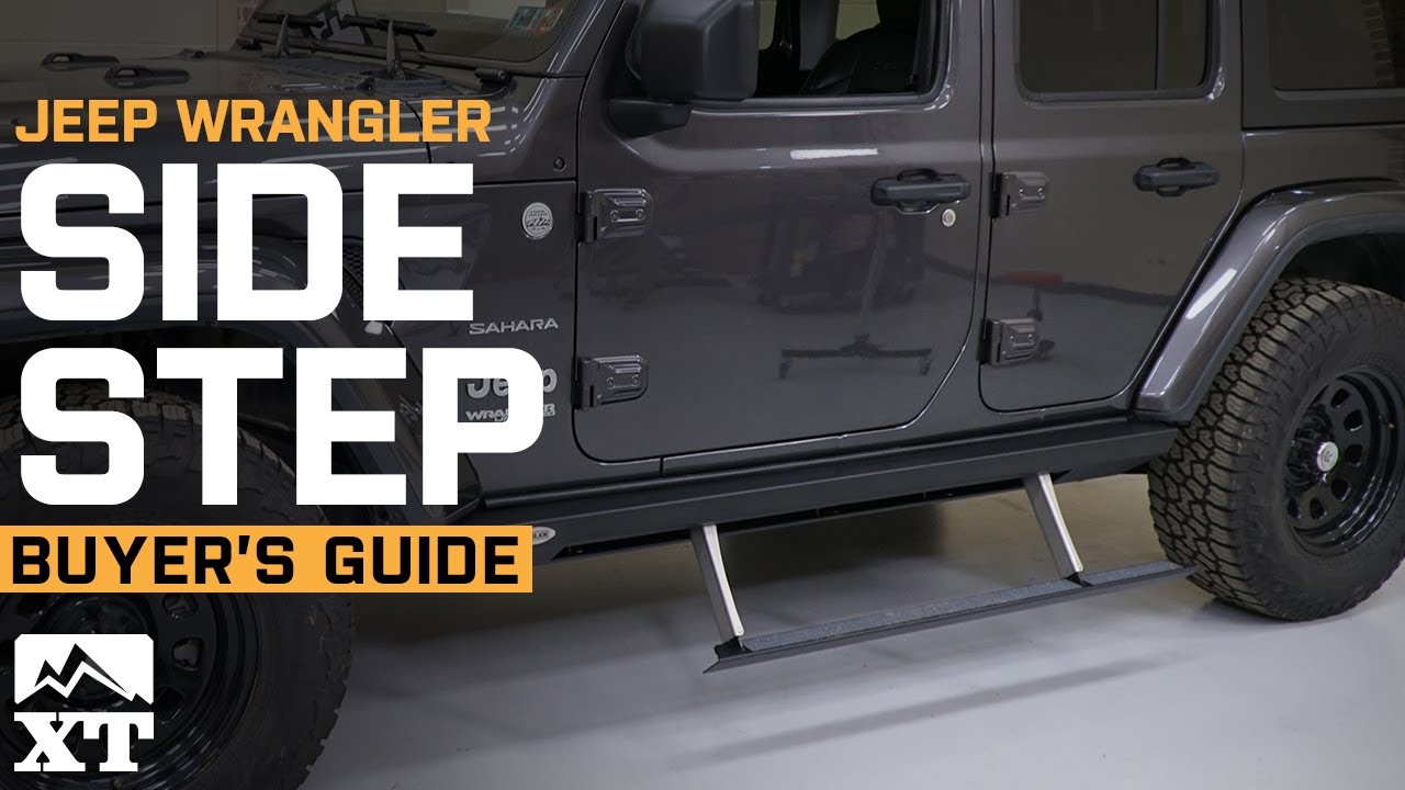 How To Choose Side Steps For Your Jeep Wrangler!