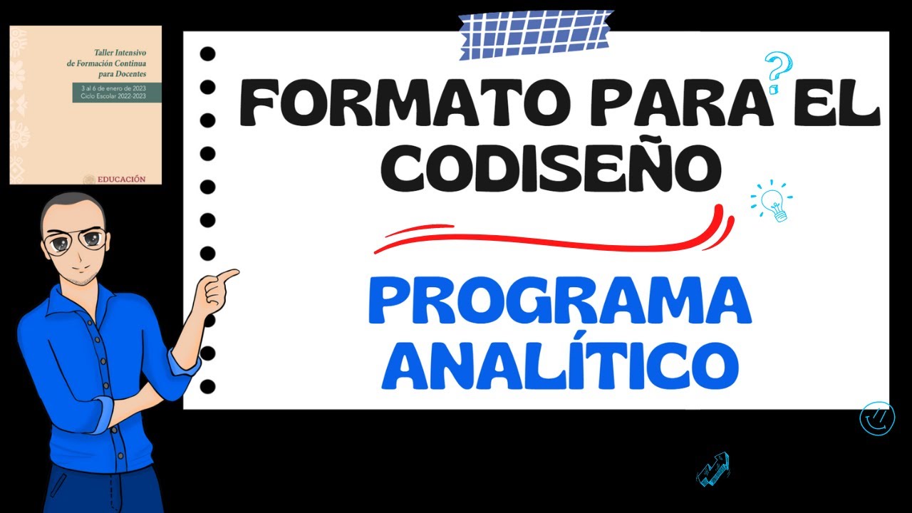 CODISEÑO - ¿Cómo hacer mi programa analítico? Taller intensivo de formación continua