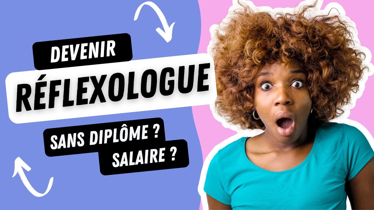 FORMATION R&Eacute;FLEXOLOGIE : Ce Que Vous Devez Savoir