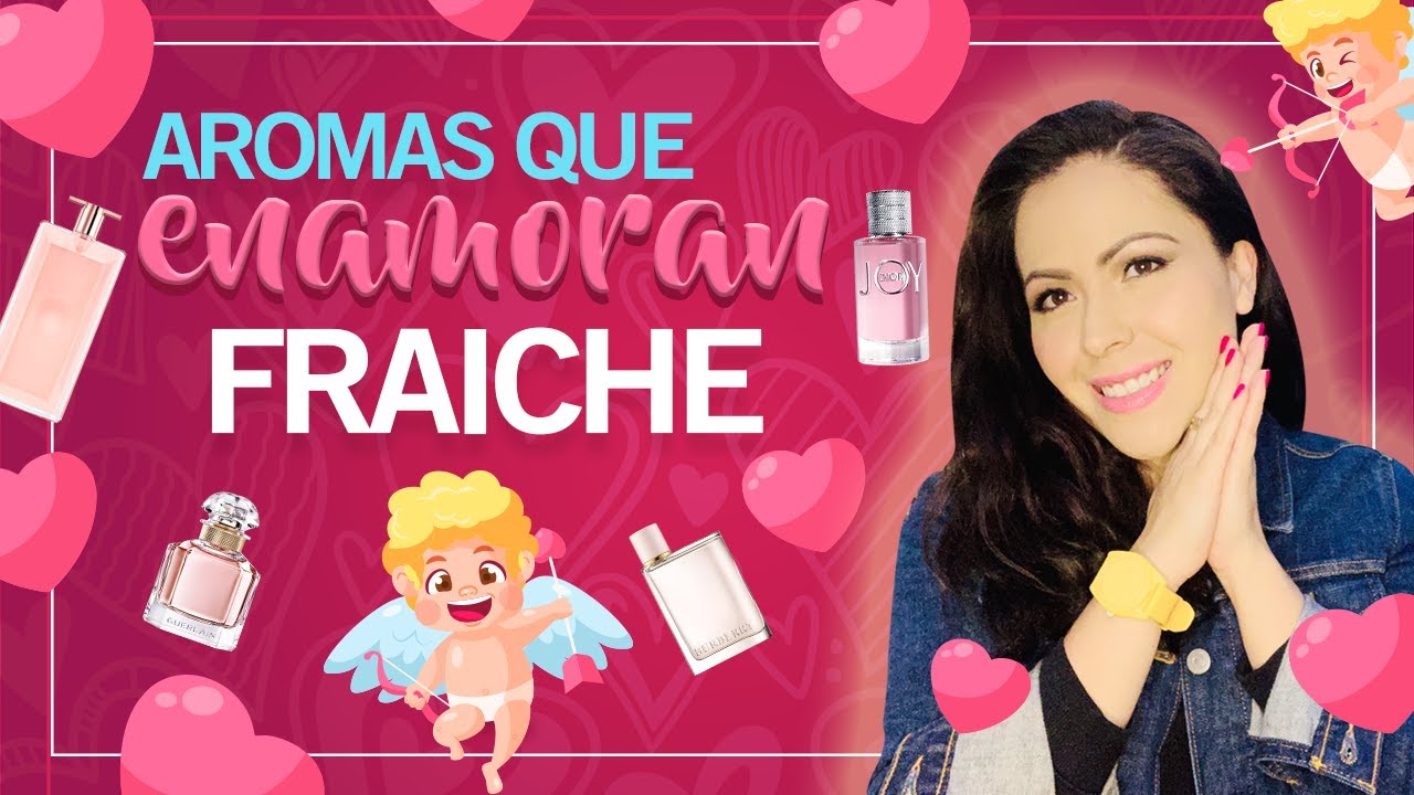 5 PERFUMES QUE ENAMORAN DE FRAICHE /  PARA CITAS AROMÁTICAS
