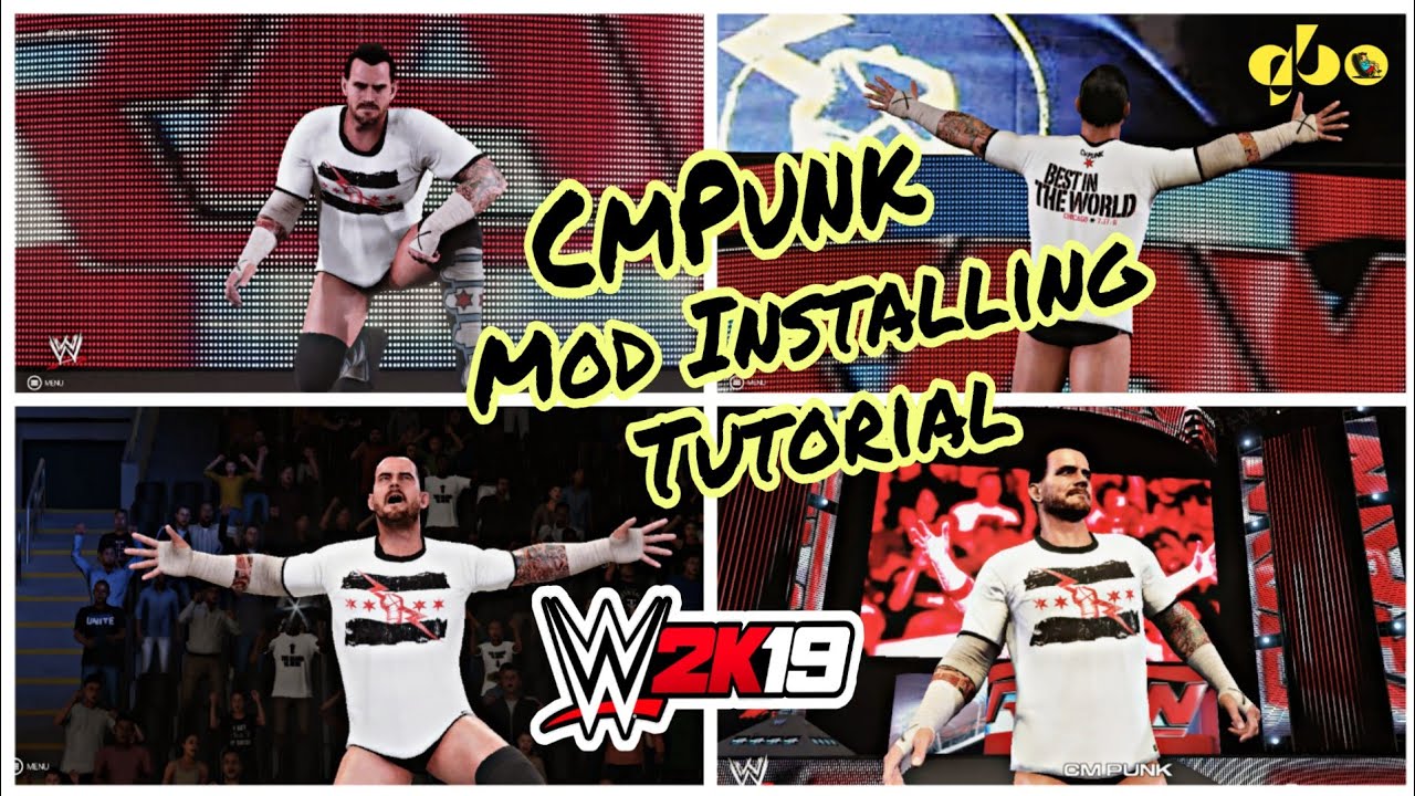 WWE 2K19 Cm Punk Mod Installing Tutorial | Step By Step