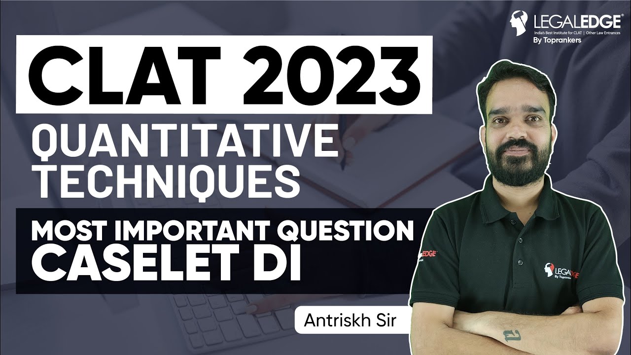 Quantitative Techniques for CLAT 2023 | DI Miscellaneous Topics in Quantitative Techniques