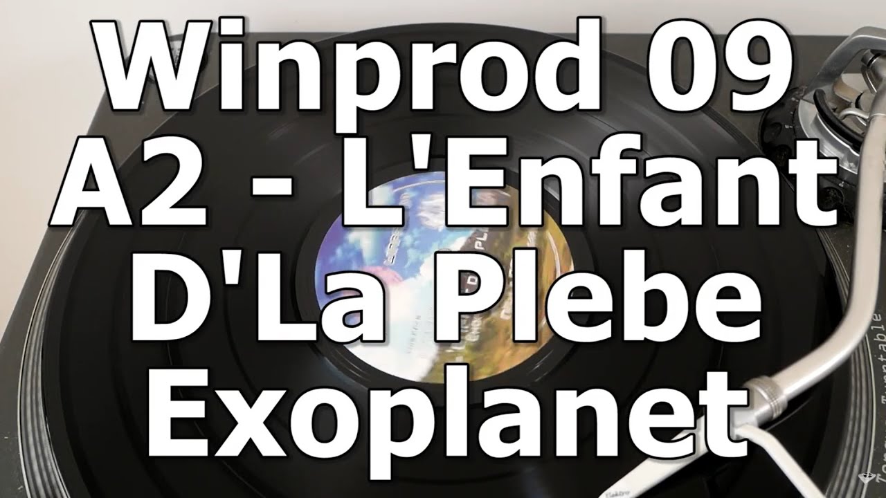 Winprod 09 - A2 - L'Enfant D'La Plebe - Exoplanet
