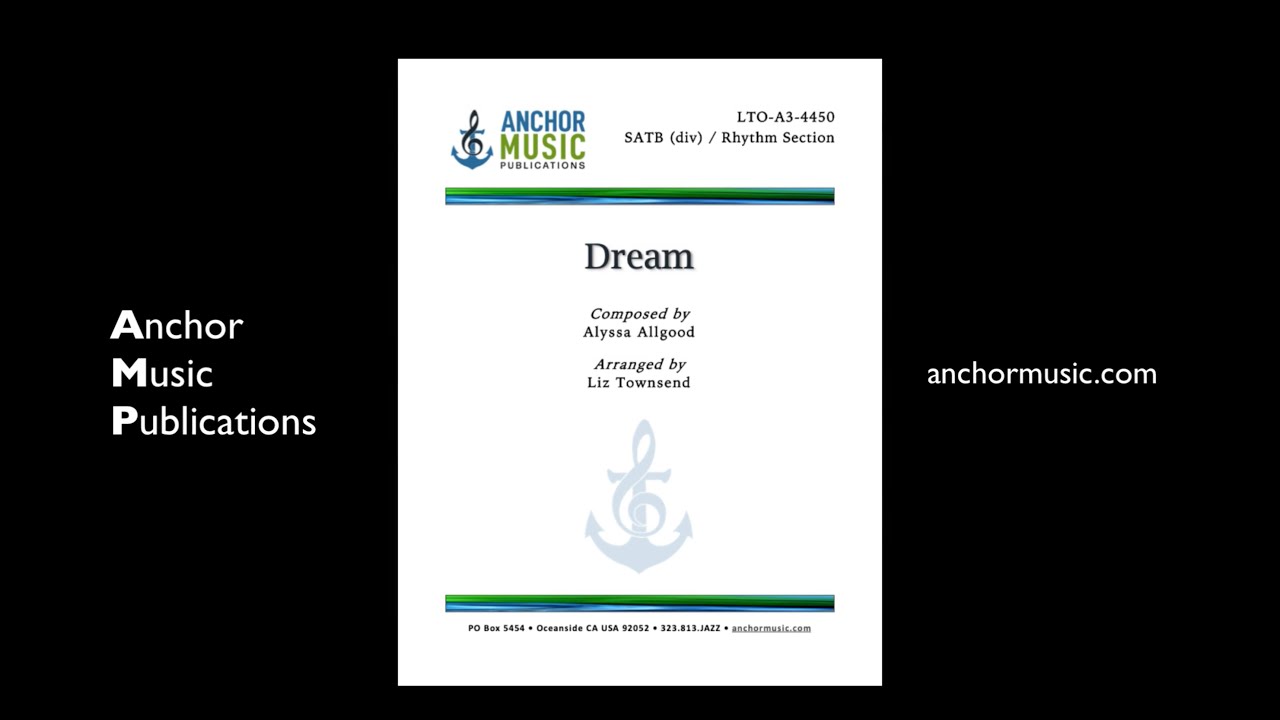 Dream (SATB Vox) - Anchor Music Score Video