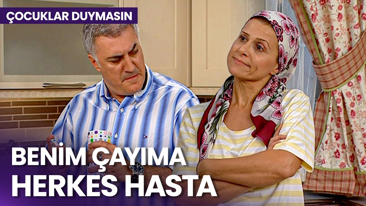Haluk'un en iyi çay demleme iddiası - Çocuklar Duymasın 3. Bölüm