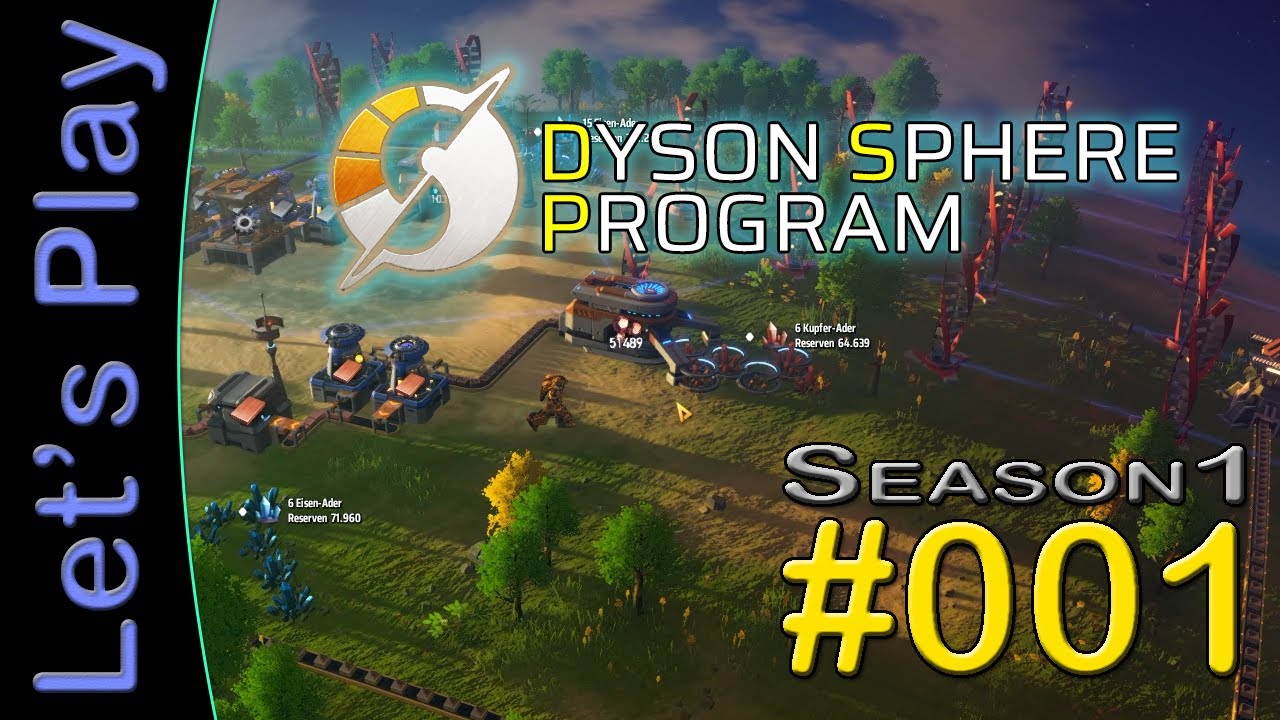 Let's Play Dyson Sphere Program (S1) #01 [DEUTSCH] - Wir bauen eine Basis