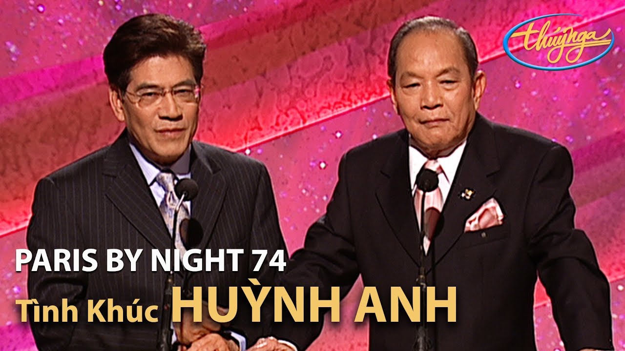 Th&uacute;y Nga Paris By Night 74 - T&igrave;nh Kh&uacute;c HUỲNH ANH
