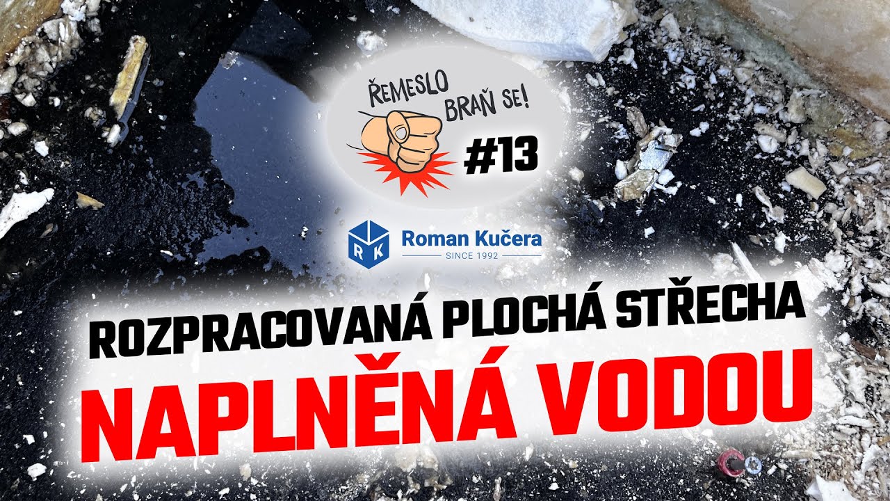 Řemeslo braň se #13 - rozpracovaná plochá střecha naplněná vodou