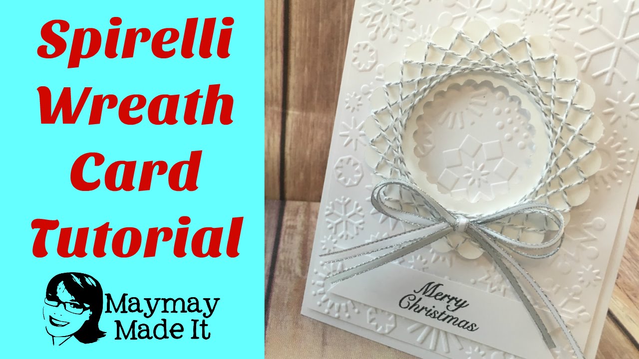 Spirelli Wreath Card using Dies and Bakers Twine