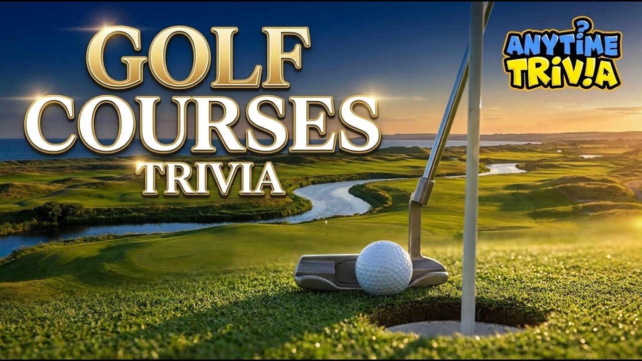 Golf Courses Trivia