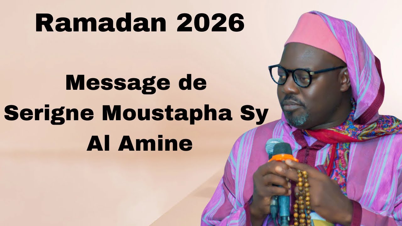 Ramadan 2026 Message de Serigne Moustapha Sy Al Amine