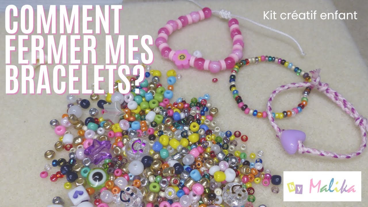 [DIY Bracelet] Comment fermer un bracelet? 3 façons de fermer vos bracelets - Simple et rapide