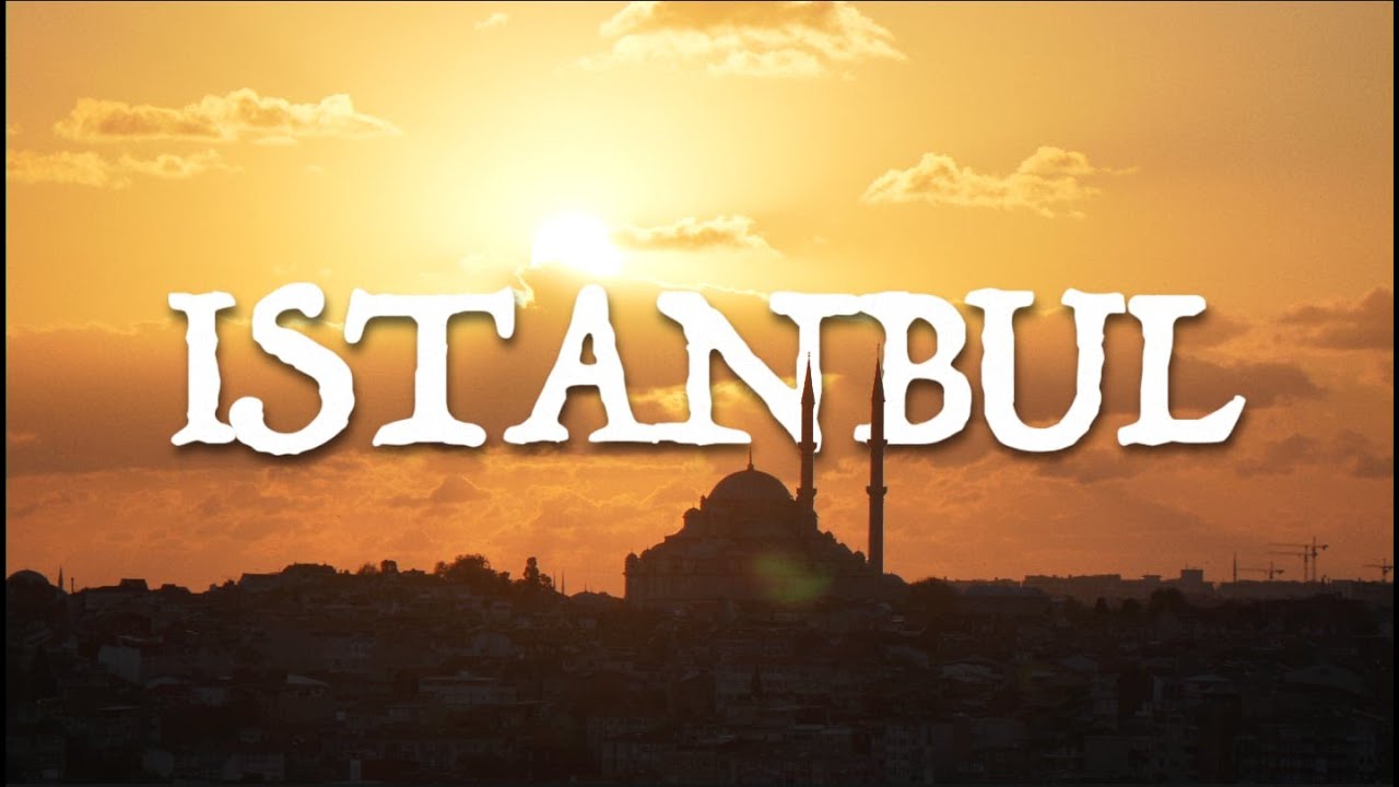Istanbul - Cinematic Travel Video