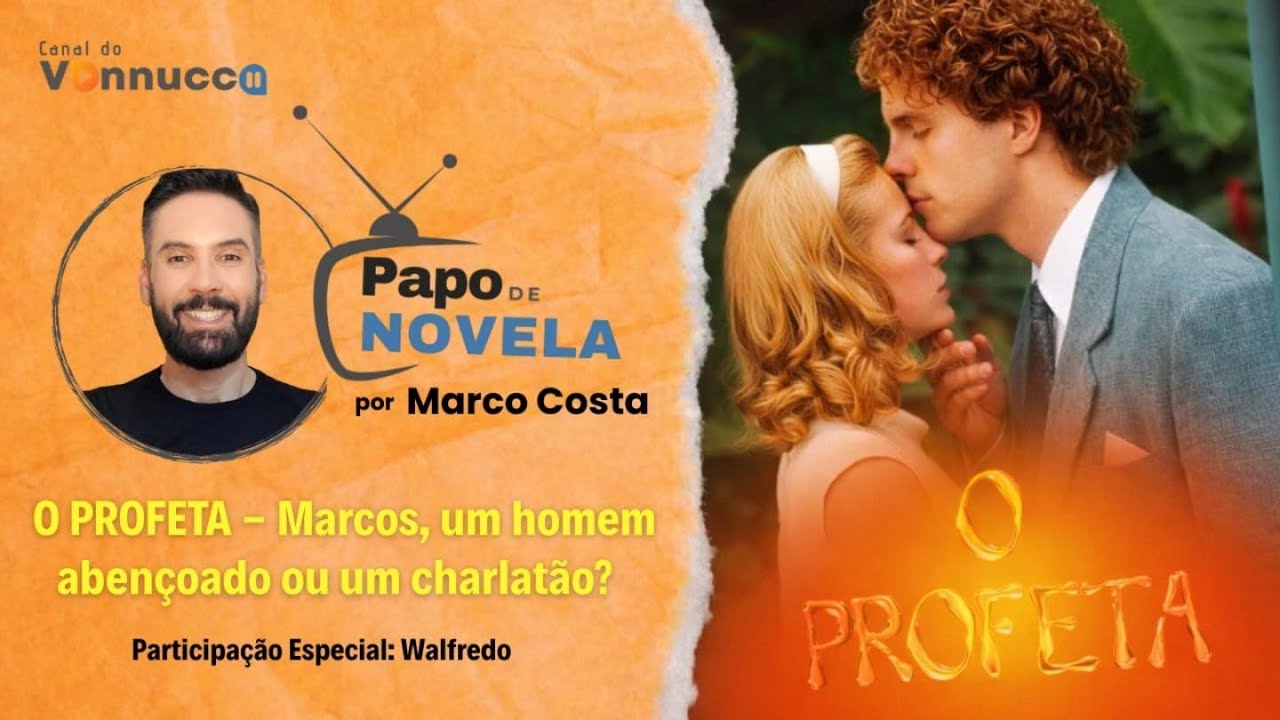 O PROFETA, um sucesso de IVANI RIBEIRO - PAPO DE NOVELA