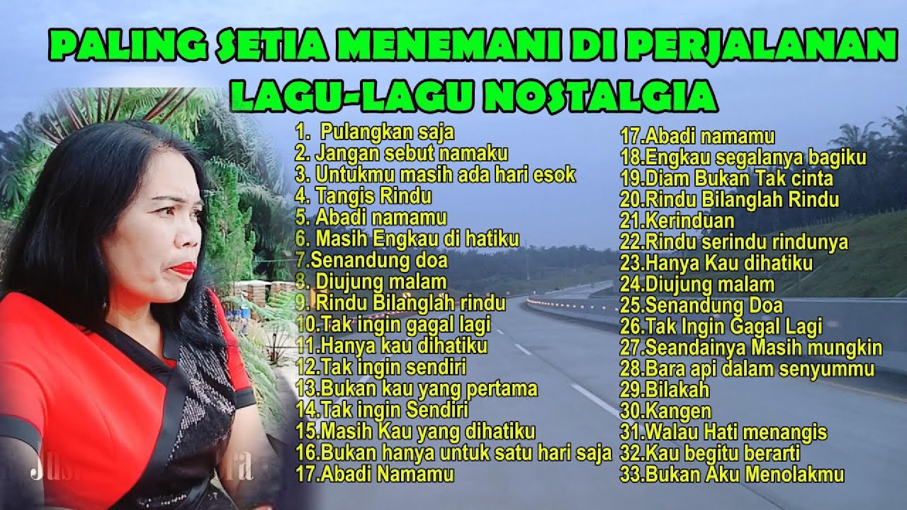 Paling setia menemani anda di perjalanan dengan lagu nostalgia