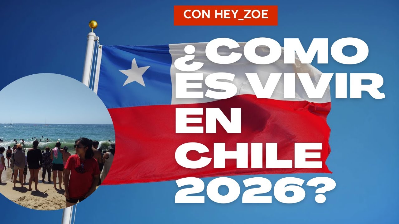 La realidad de vivir en Chile: gastos, salud y vida diaria