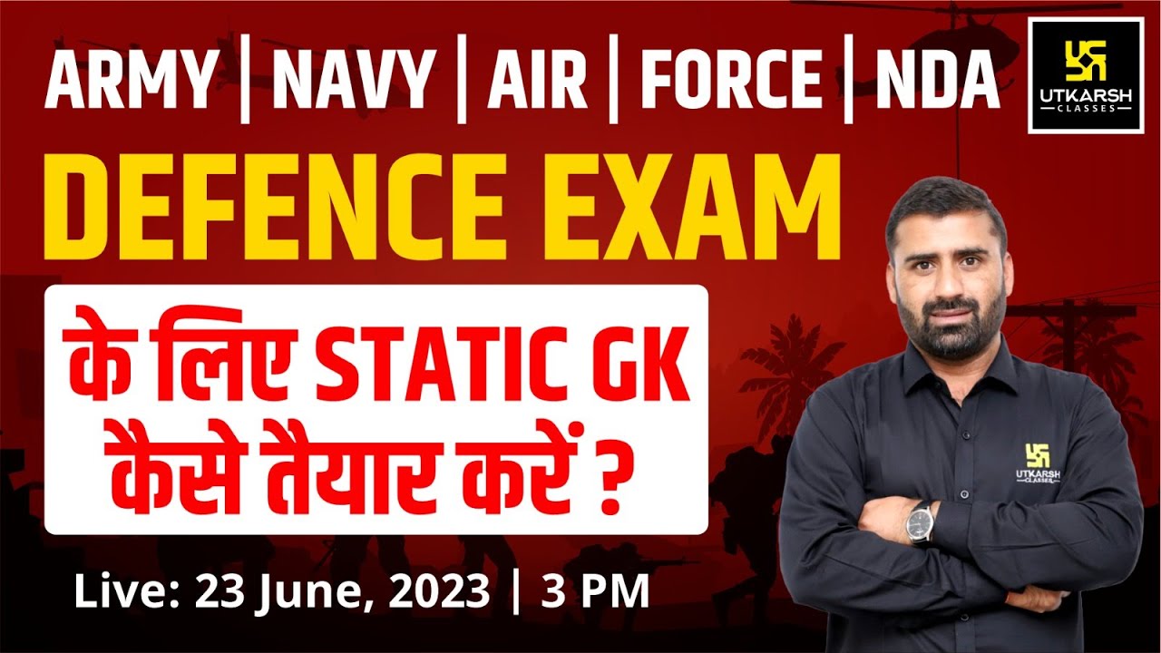 How to Prepare Static GK For Army, Navy, Airforce, NDA | Important Strategies | CD Charan Sir