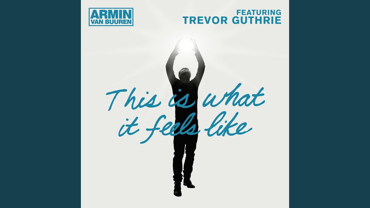 This Is What It Feels Like (Extended Mix)