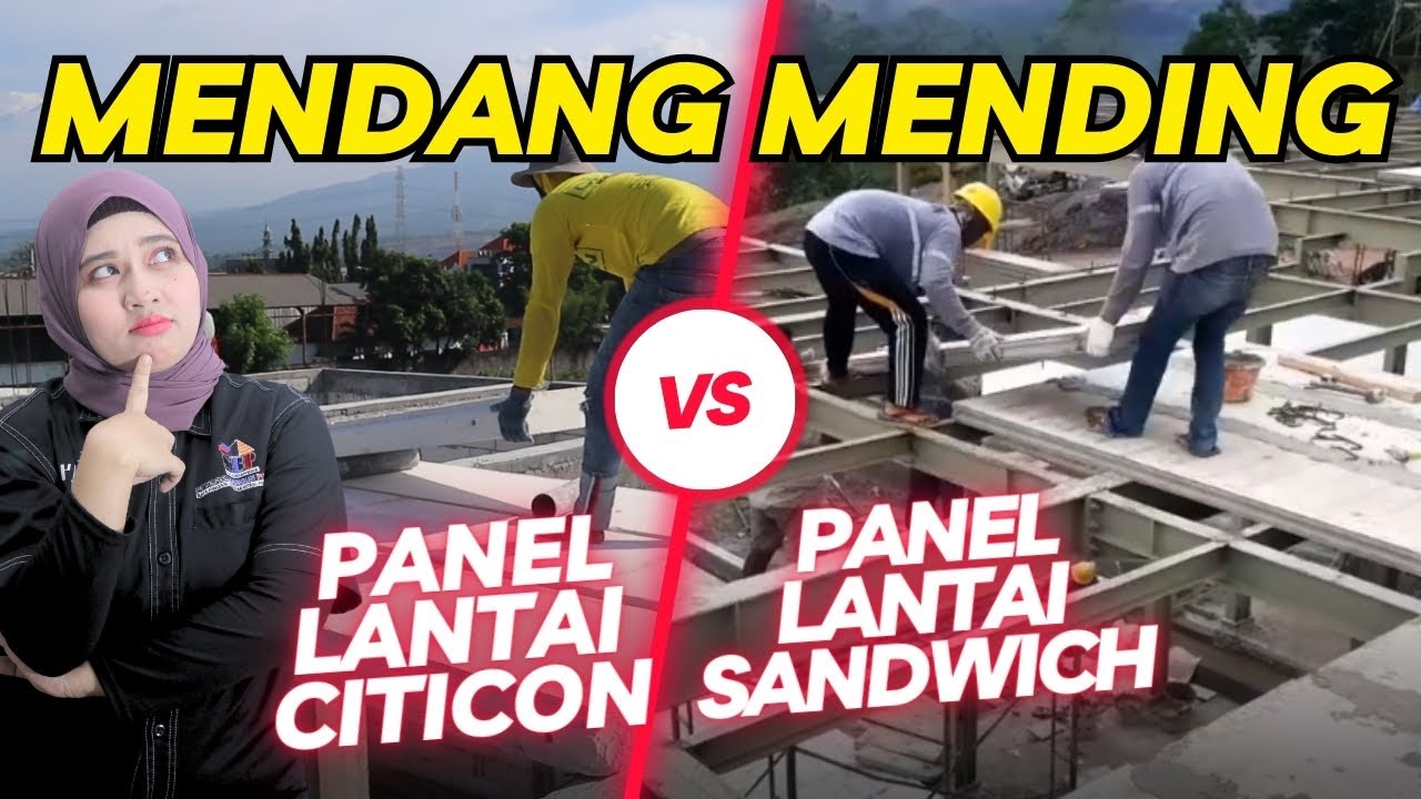BINGUNG..?? PILIH PANEL LANTAI CITICON ATAU PANEL LANTAI SANDWICH ? WARGA JAKARTA WAJIB TONTON INI !