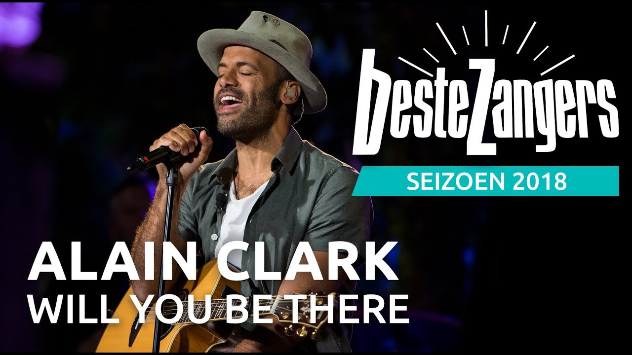 Alain Clark - Will you be there | Beste Zangers 2018