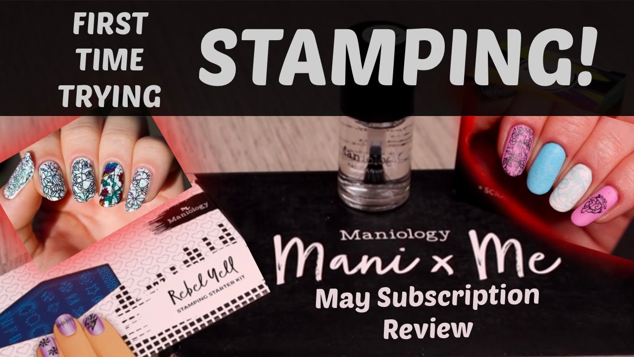 First Time Stamping - MANIxME May 2021 and Rebel Yell Starter Kit Review! / A BEGINNER TRIES
