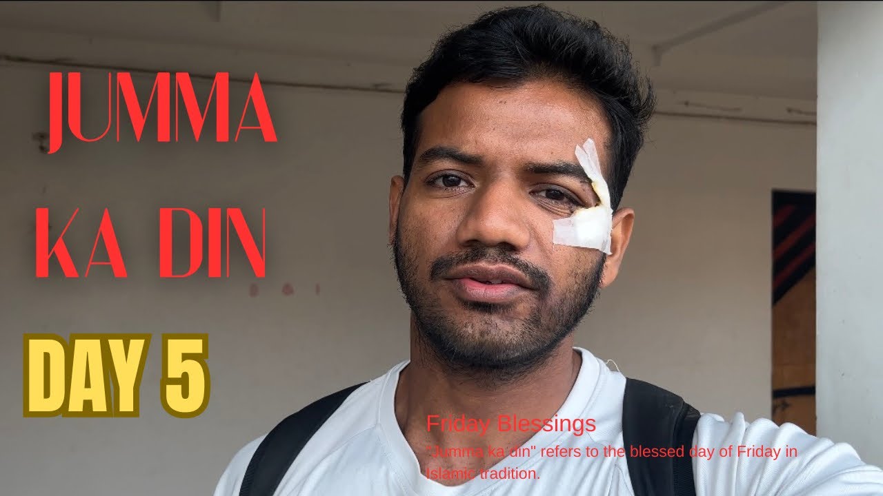 Jumma ka din day 5 