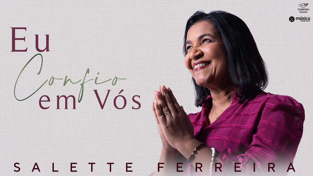 Salette Ferreira -  Eu confio em Vós (Oficial Lyric Vídeo)
