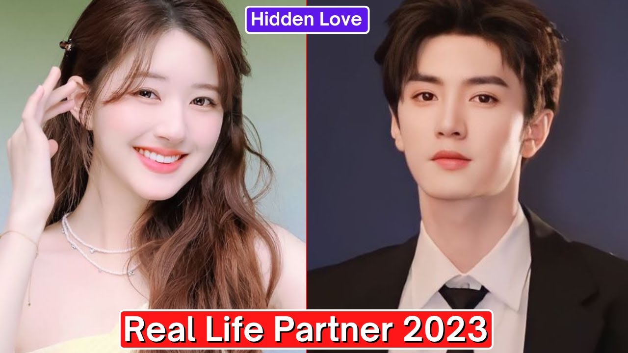 Zhao Lusi And Chen Zheyuan (Hidden Love) Real Life Partner 2023