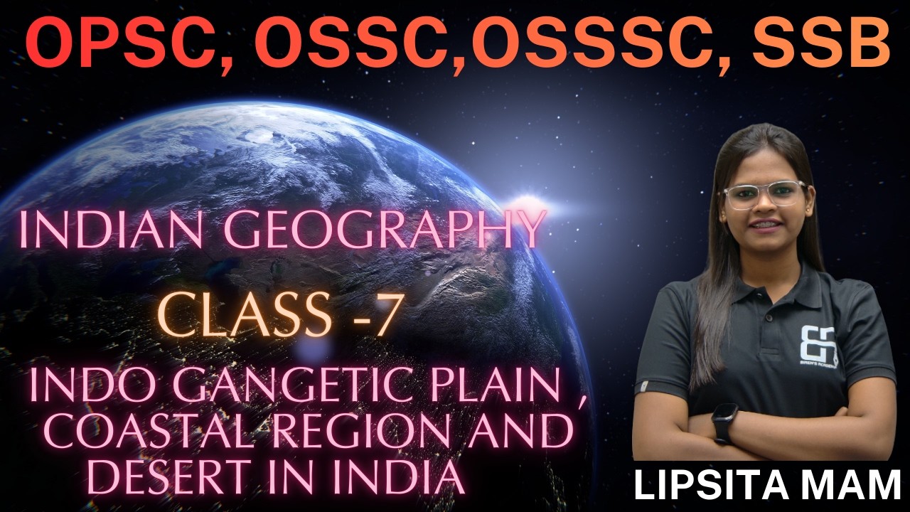 ndo-Gangetic Plain, Coastal Region & Desert in India MCQ | Geography MCQ by Lipsita Mam | OPSC, OSSC