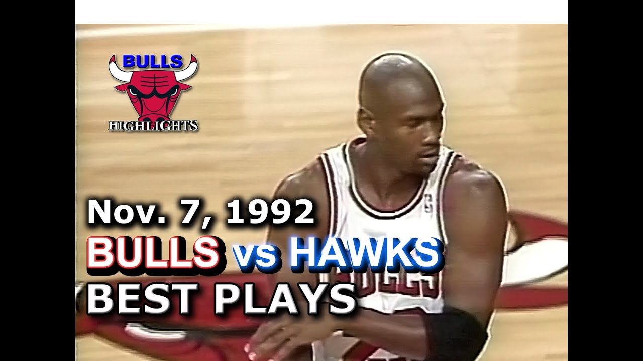 November 07 1992 Bulls vs Hawks highlights