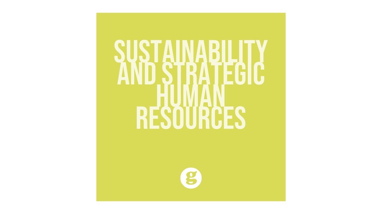 Sustainability and Strategic Human Resource Management