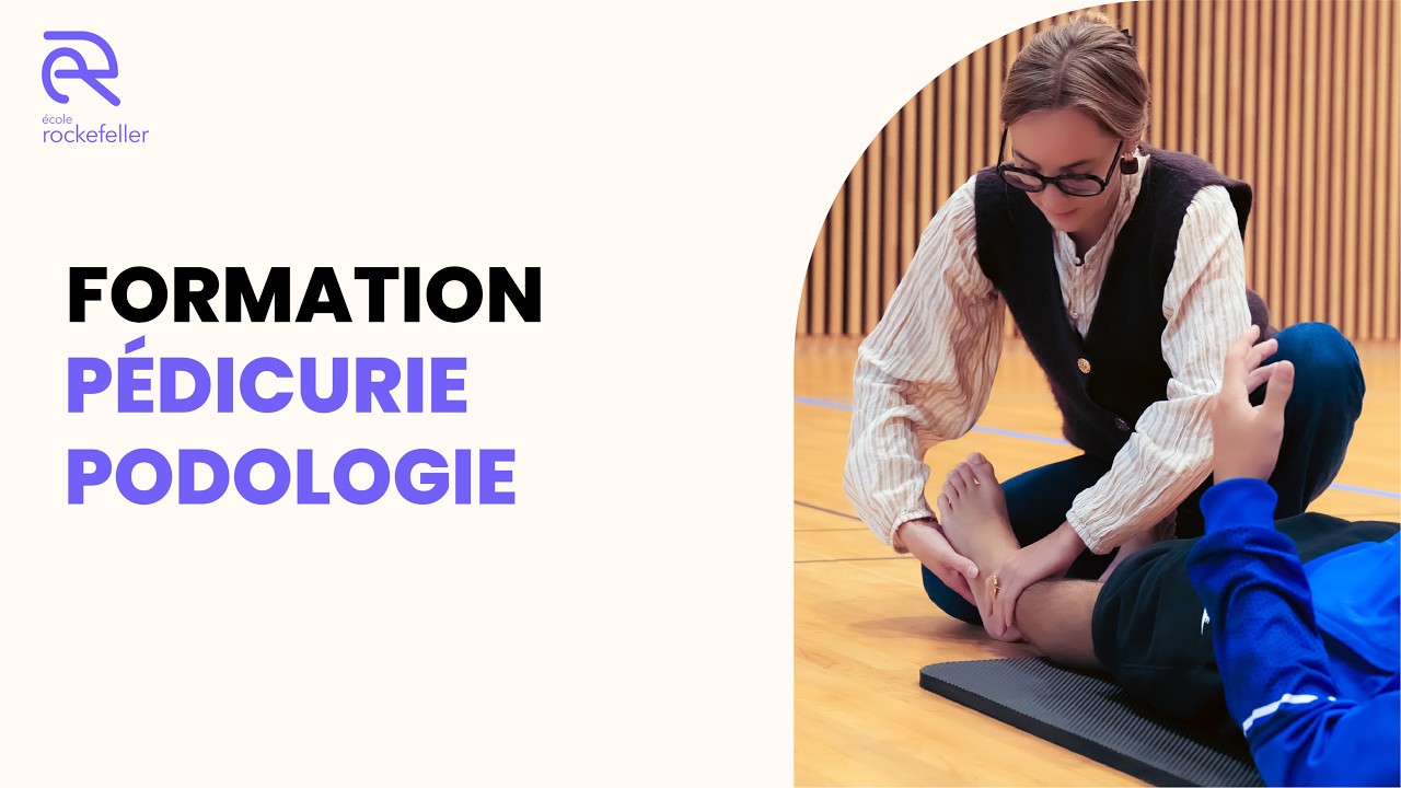 Formation Pédicure-Podologue à l’École Rockefeller