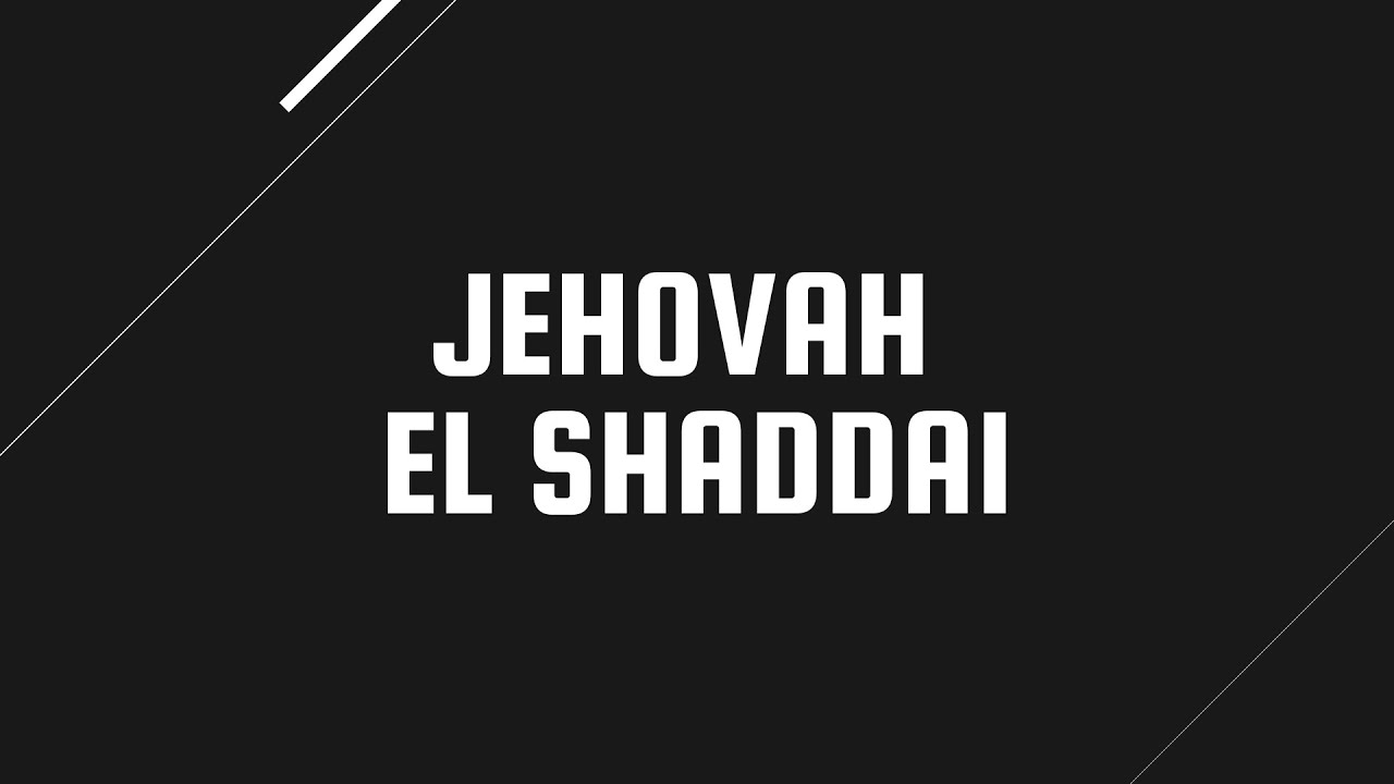 Jehovah El Shaddai | Katleho Mohale