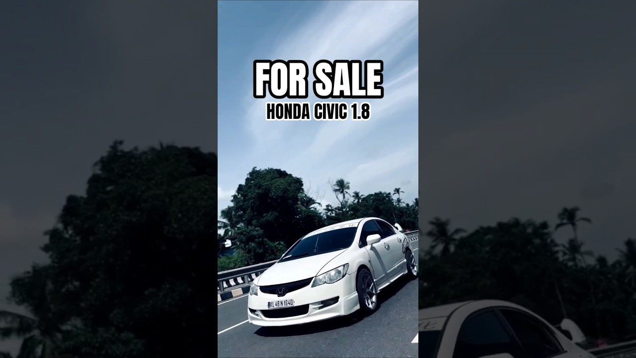 Honda Civic Modified 🤍💥 | Modified Car | Used Cars Kerala | #hondacivic #civicmodified #kerala