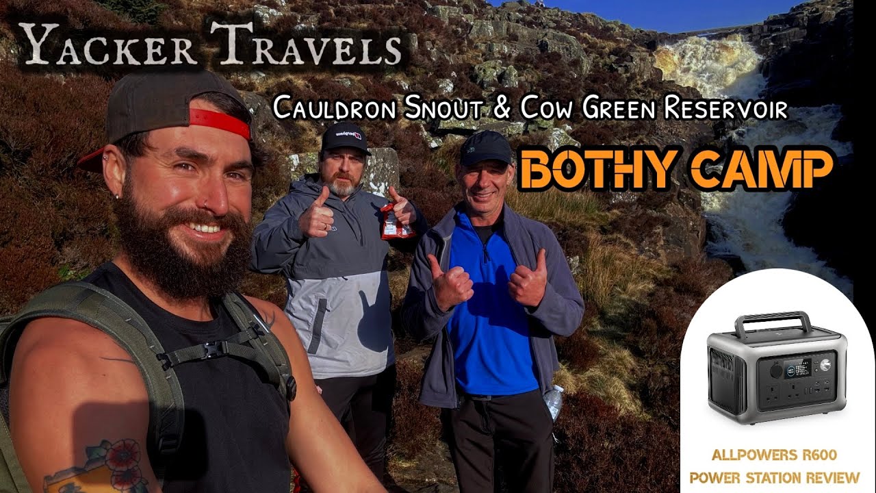 Cauldron Snout &ndash; водохранилище Cow Green и кемпинг Bothy &ndash; обзор электростанции ALLPOWERS R600 &ndash; ...