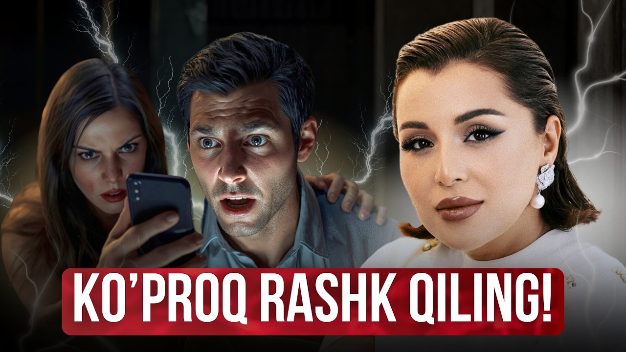 Ko'p Rashk Qiladigan Ayollar Eshitsin!