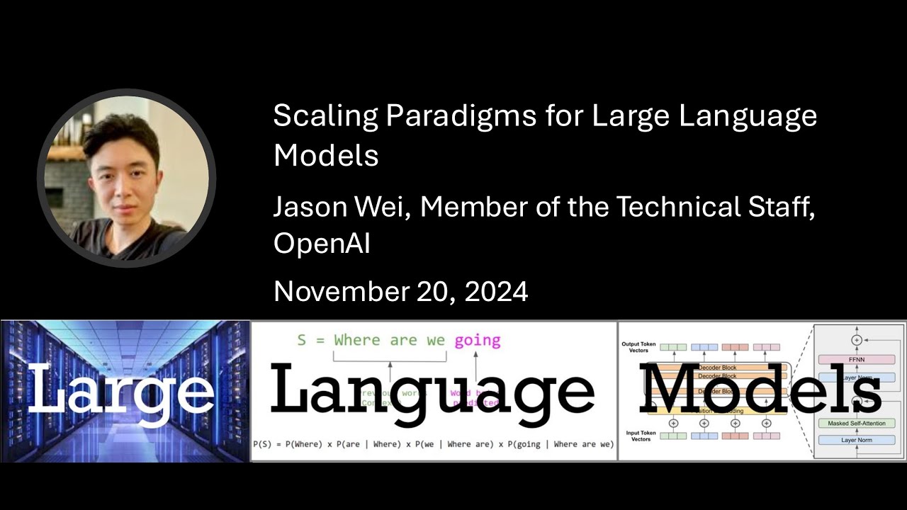Jason Wei: Scaling Paradigms for Large Language Models